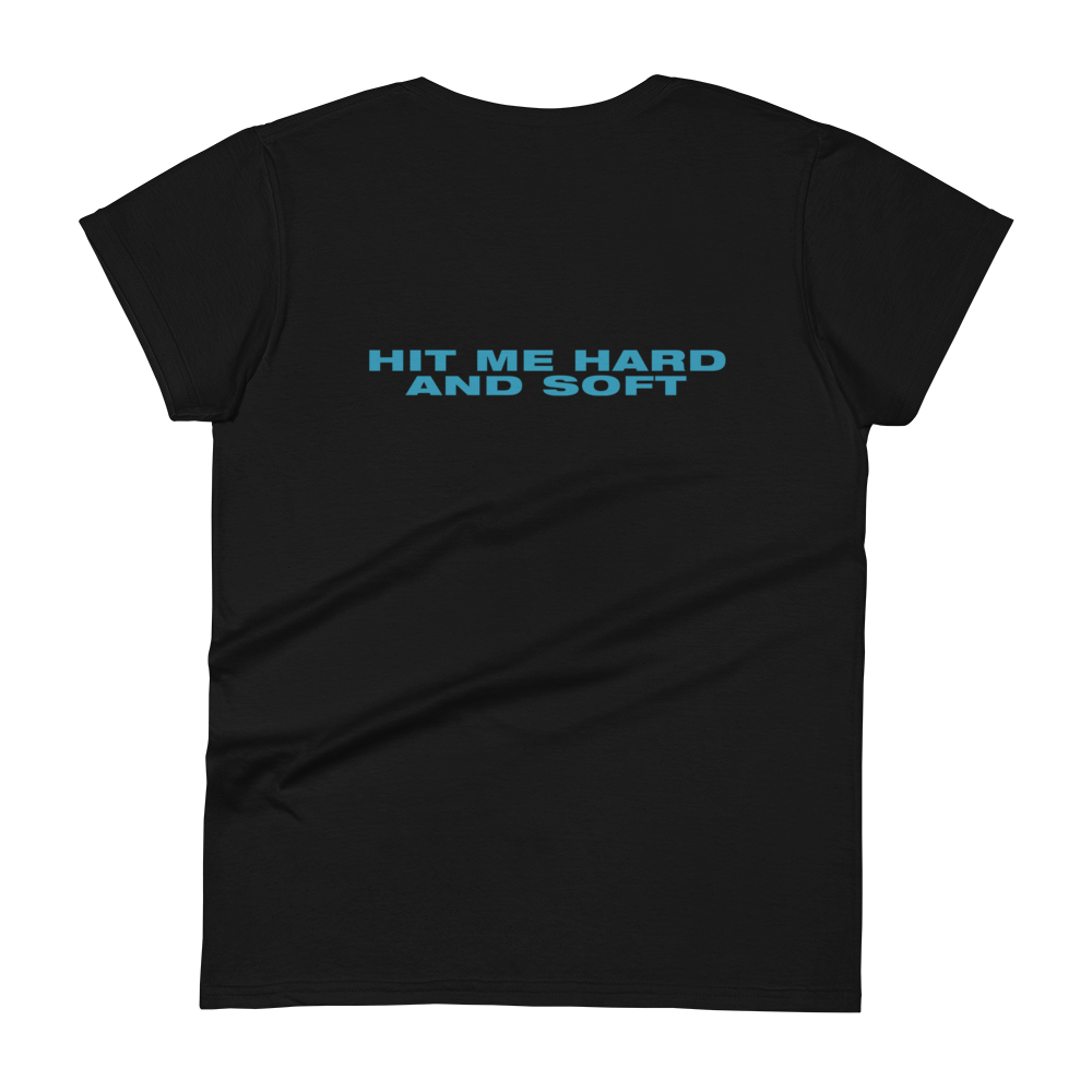 Hit me hard and soft T-shirt