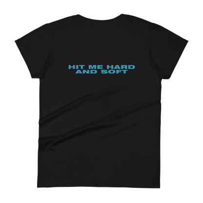 Hit me hard and soft T-shirt